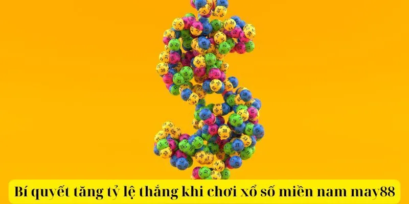 Cơ cấu trúng thưởng hấp dẫn của xổ số miền nam may88
